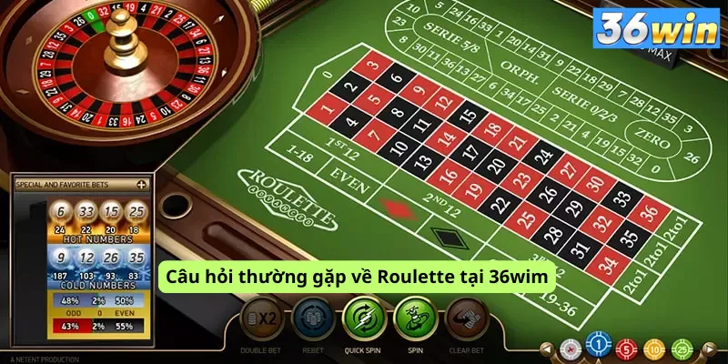 Câu hỏi thường gặp về Roulette tại 36wim