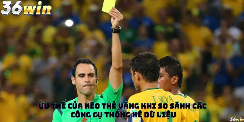 Ưu Thế Của Kèo Thẻ Vàng Khi So Sánh Các Công Cụ Thống Kê Dữ Liệu